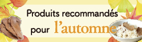 Produit recommandé pour l'automne